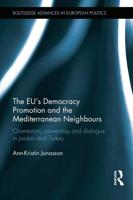 The EU's Democracy Promotion and the Mediterranean Neighbours