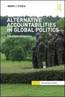 Alternative Accountabilities in Global Politics : The Scars of Violence