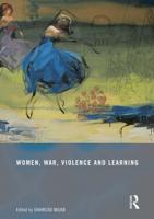 Women, War, Violence and Learning