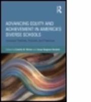 Advancing Equity and Achievement in America's Diverse Schools: Inclusive Theories, Policies, and Practices