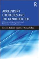 Adolescent Literacies and the Gendered Self: (Re)constructing Identities through Multimodal Literacy Practices