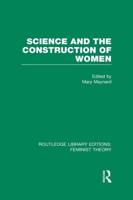 Science and the Construction of Women