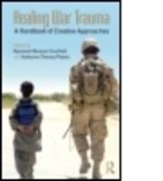 Healing War Trauma: A Handbook of Creative Approaches