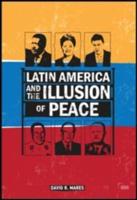 Latin America and the Illusion of Peace