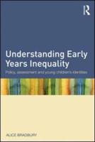 Understanding Early Years Inequality: Policy, assessment and young children's identities