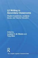 L2 Writing in Secondary Classrooms: Student Experiences, Academic Issues, and Teacher Education