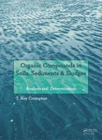 Organic Compounds in Soils, Sediments & Sludges