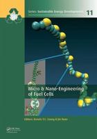 Micro & Nano-Engineering of Fuel Cells