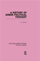 A History of Greek Political Thought (Routledge Library Editions: Political Science Volume 34)