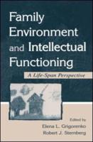 Family Environment and Intellectual Functioning: A Life-span Perspective