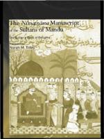 The Nimatnama Manuscript of the Sultans of Mandu