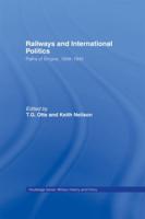 Railways and International Politics: Paths of Empire, 1848-1945