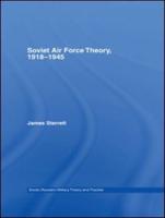 Soviet Air Force Theory, 1918-45