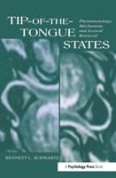 Tip-of-the-tongue States: Phenomenology, Mechanism, and Lexical Retrieval