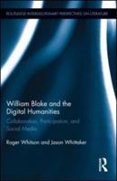 William Blake and the Digital Humanities: Collaboration, Participation, and Social Media