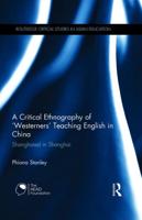 A Critical Ethnography of "Westerners" Teaching English in China