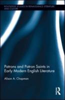 Patrons and Patron Saints in Early Modern English Literature