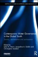 Contemporary Water Governance in the Global South: Scarcity, Marketization and Participation