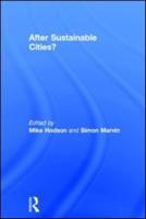 After Sustainable Cities?