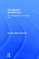 The Muslim Brotherhood: The Arab Spring and its future face