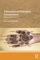 Transnational Pakistani Connections: Marrying 'Back Home'