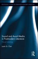 Sound and Aural Media in Postmodern Literature: Novel Listening