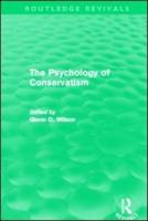 The Psychology of Conservatism (Routledge Revivals)