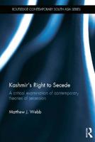 Kashmir's Right to Secede: A Critical Examination of Contemporary Theories of Secession