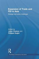 Expansion of Trade and FDI in Asia : Strategic and Policy Challenges