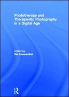 Phototherapy and Therapeutic Photography in a Digital Age