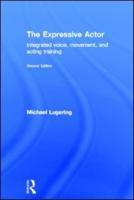 The Expressive Actor: Integrated Voice, Movement and Acting Training