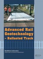Advanced Rail Geotechnology--Ballasted Track
