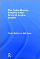 The Policy Making Process in the Criminal Justice System