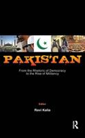 Pakistan: From the Rhetoric of Democracy to the Rise of Militancy