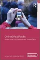 Online@AsiaPacific: Mobile, Social and Locative Media in the Asia-Pacific