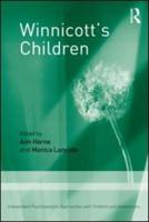 Winnicott's Children: Independent Psychoanalytic Approaches With Children and Adolescents