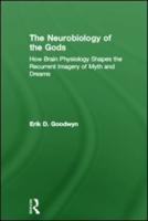 The Neurobiology of the Gods