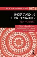 Understanding Global Sexualities: New Frontiers