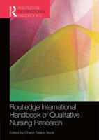 Routledge International Handbook of Qualitative Nursing Research