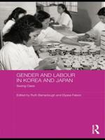 Gender and Labour in Korea and Japan : Sexing Class
