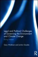 Legal and Political Challenges of Governing the Environment and Climate Change: Ruling Nature