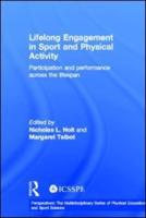 Lifelong Engagement in Sport and Physical Activity: Participation and Performance across the Lifespan