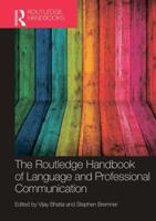 The Routledge Handbook of Language and Professional Communication