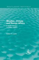 Weather, Climate and Human Affairs