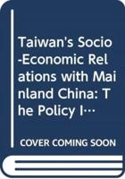 Taiwan's Socio-Economic Relations With Mainland China