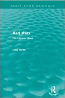 Karl Marx : His Life and Work
