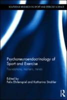 Psychoneuroendocrinology of Sport and Exercise: Foundations, Markers, Trends