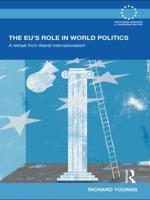 The EU's Role in World Politics: A Retreat from Liberal Internationalism
