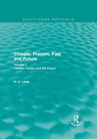 Climate Volume 2 Climatic History and the Future