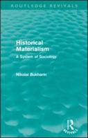 Historical Materialism (Routledge Revivals): A System of Sociology